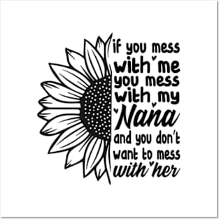 If You mess with me you mess with my Nana Shirt | Boys Girls Posters and Art